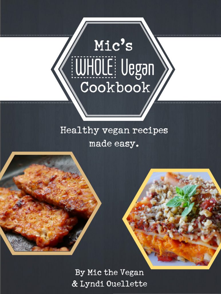 Mic’s Whole Vegan Cookbook (eBook) Mic The Vegan
